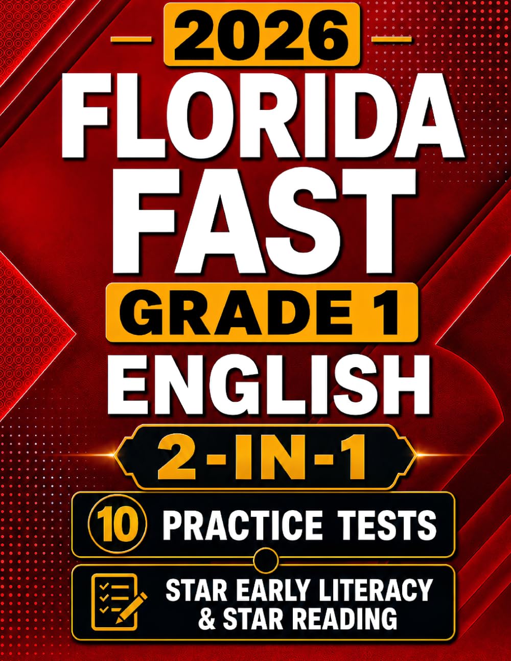Florida FAST Grade 1 English: 10 Practice Tests for Star Early Literacy and Star Reading with Audio Files and Scoring Guide (Florida FAST Grade 1 Mastery)