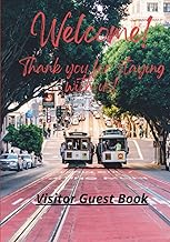 Welcome! Thank you for staying with us! San Francisco: Visitor Guest Book