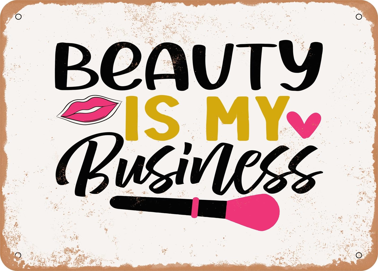Metal Sign - Beauty is My Business - 2 - Vintage Look Sign home decor