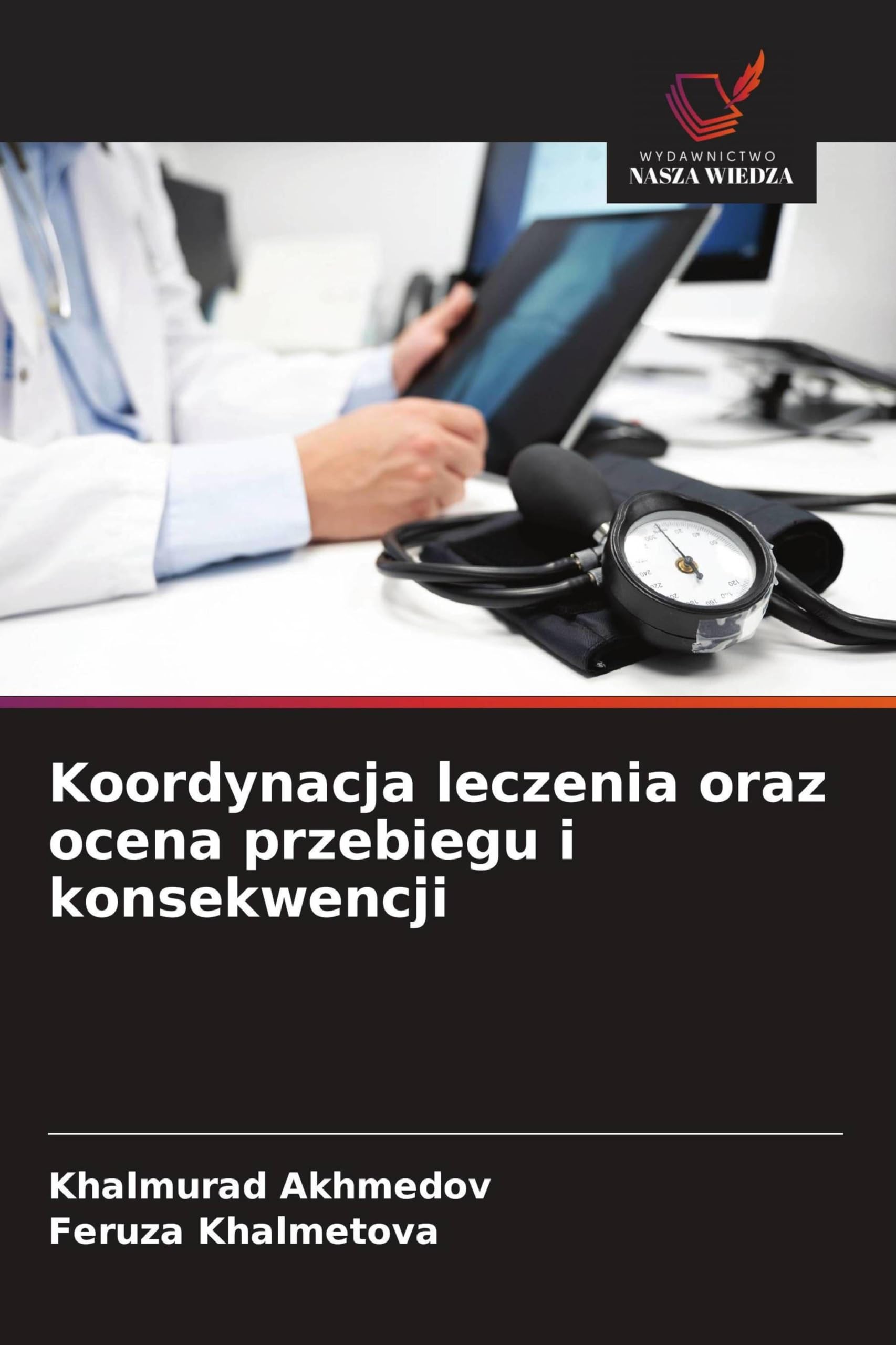 Koordynacja leczenia oraz ocena przebiegu i konsekwencji