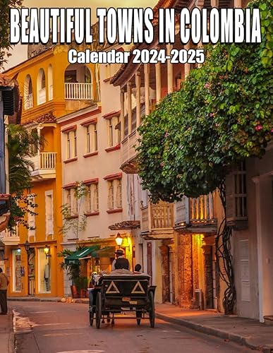 Beautiful Towns In Colombia Calendar 2024-2025: 24 Months Calendar Jan 2024 to December 2025, Thick &amp; Sturdy Paper, Great Gift For Organizing &amp; Planning, US Holidays
