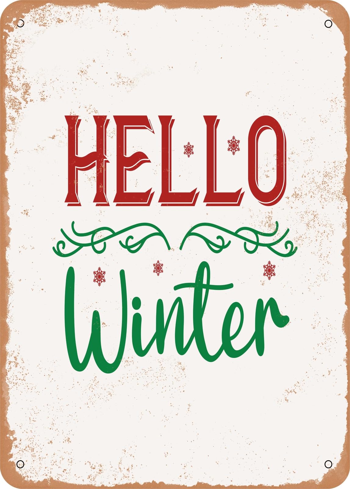 Metal Sign - Hello Winter - Vintage Rusty Look home decor