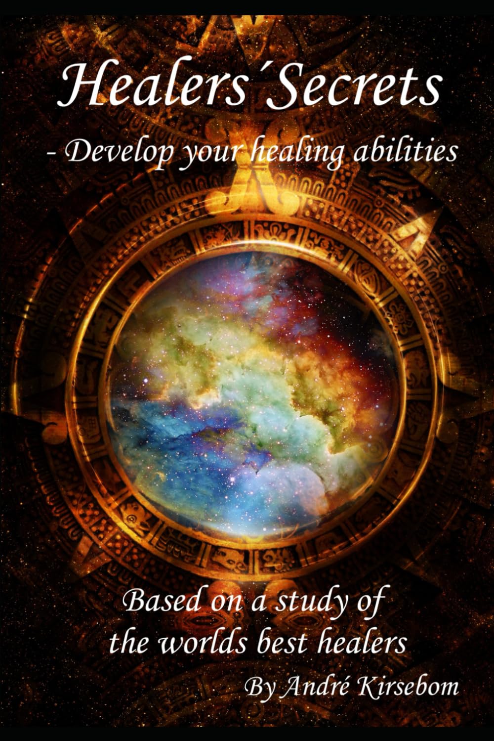 Healers Secrets: - Develop your healing abilities
