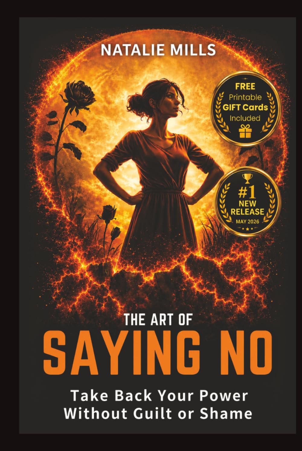 The Art Of Saying No: Take Back Your Power Without Guilt or Shame (Boundaries & Breakthroughs)