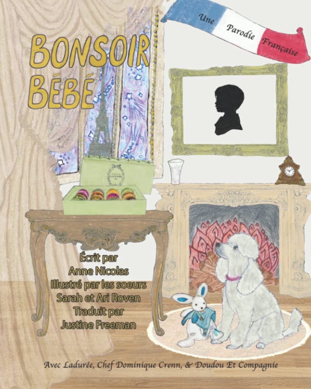 Bonsoir Bébé: Une Parodie Francais (Goodnight Baby)