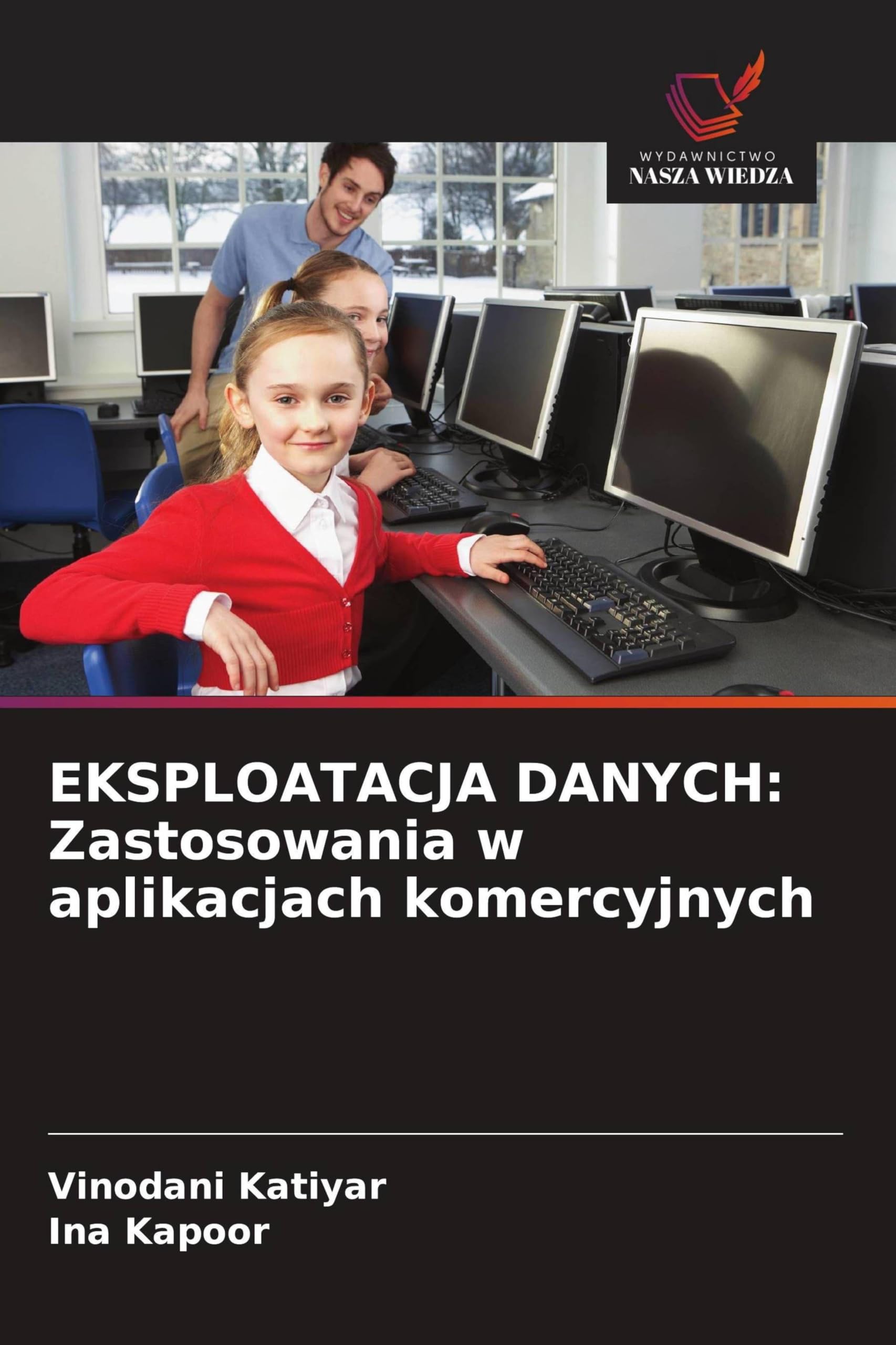 Eksploatacja Danych: Zastosowania w aplikacjach komercyjnych