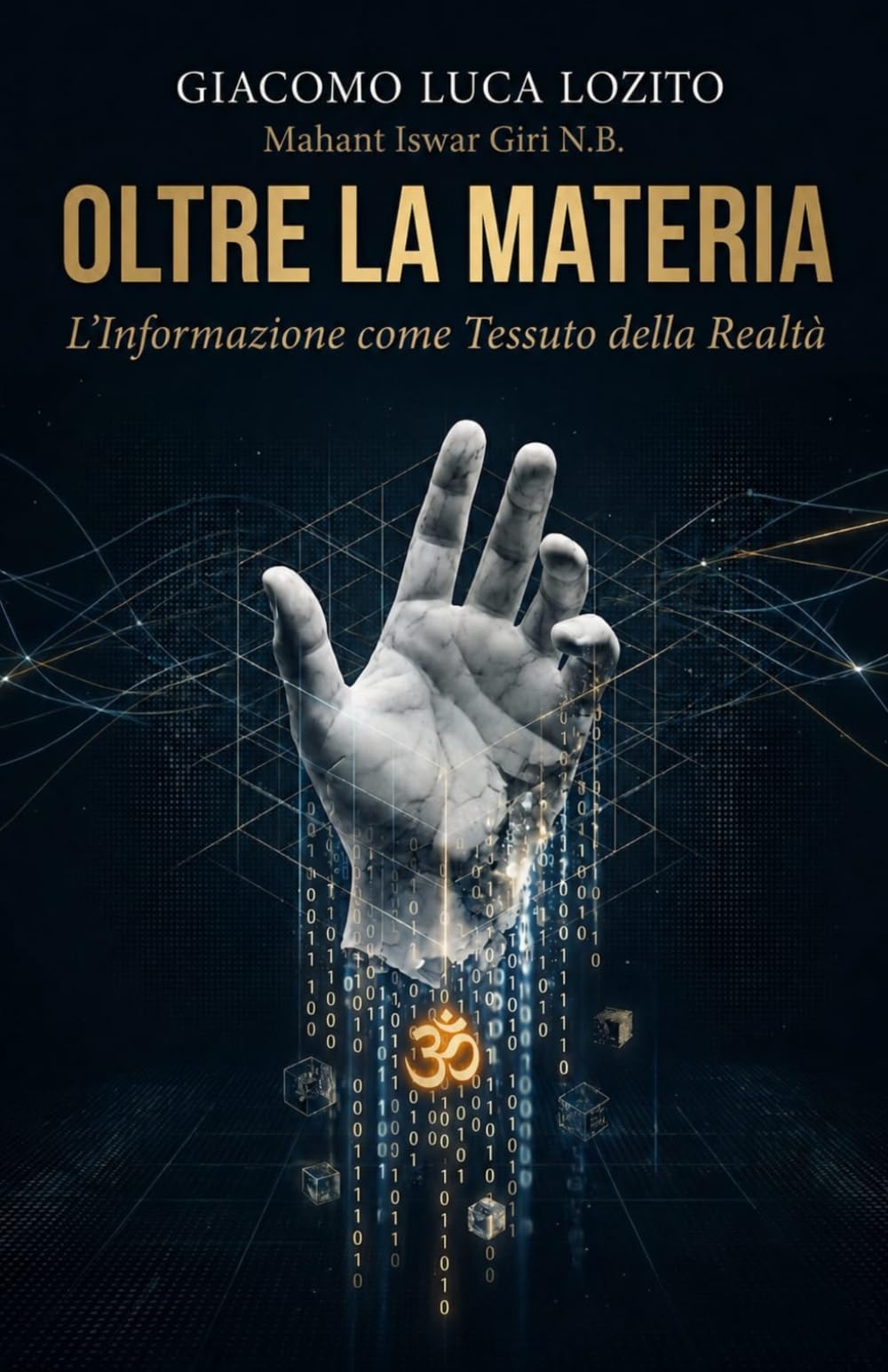 OLTRE LA MATERIA: L'informazione come tessuto della Realtà