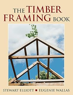 Timber Framing Book