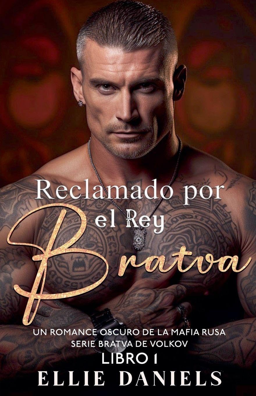 Reclamado por el Rey Bratva: Un Romance Oscuro de la Mafia Rusa: 1 (Serie Bratva de Volkov)
