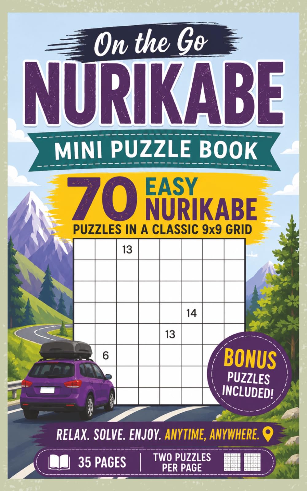 Nurikabe On the Go Easy Edition: Mini Puzzle Book with 35 Easy Nurikabe Puzzles in Classic 9x9 Grids, Bonus Easy Sudoku, Instructions and Solutions Included (Nurikabe Puzzle Books)