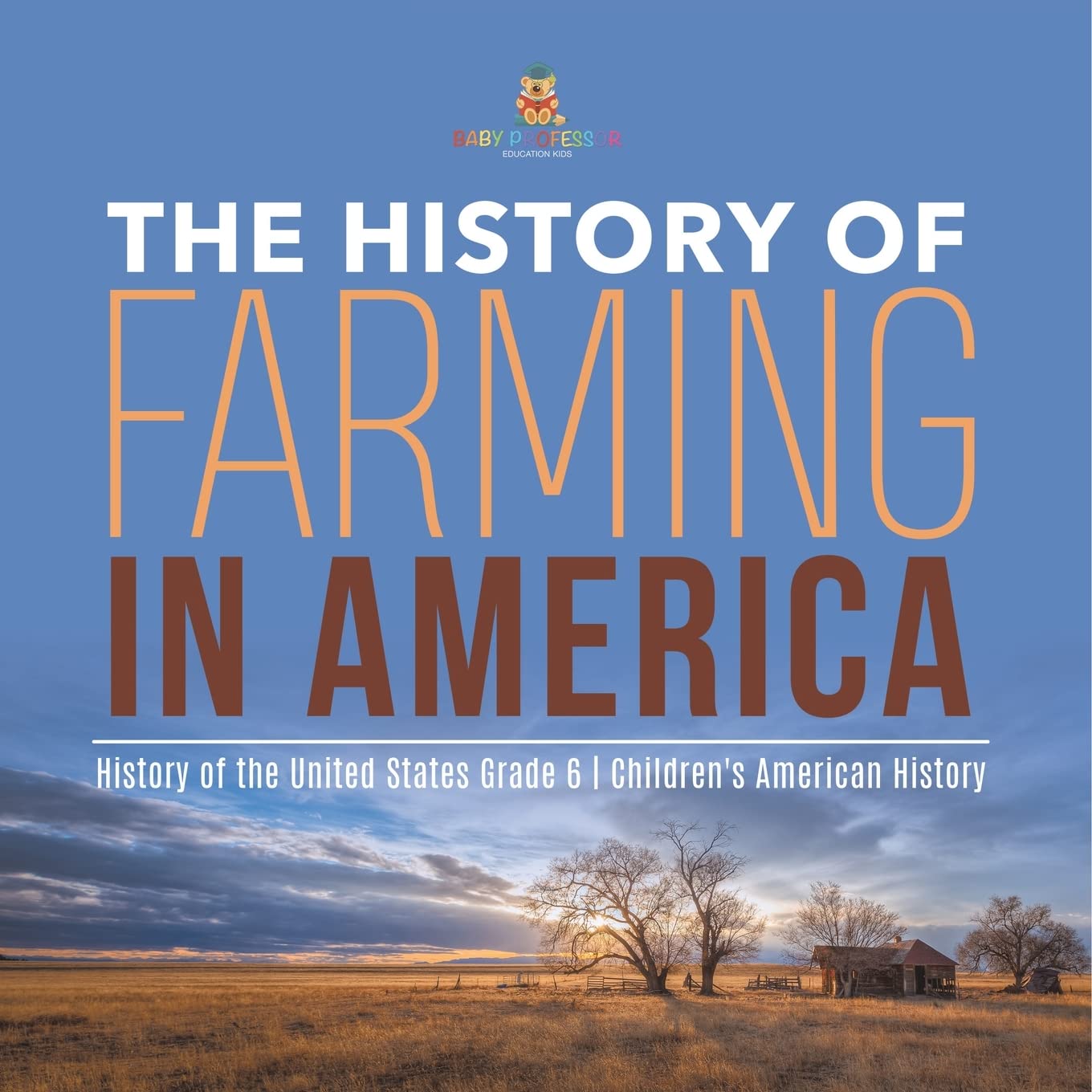 The History of Farming in America History of the United States Grade 6 ...