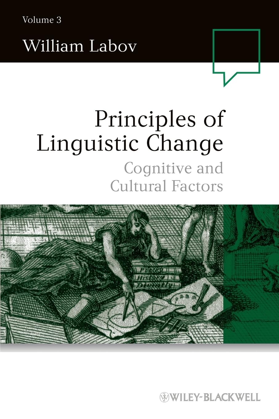 Principles of Linguistic Change, Volume 3: Cognitive and Cultural Factors: 39 (Language in Society)