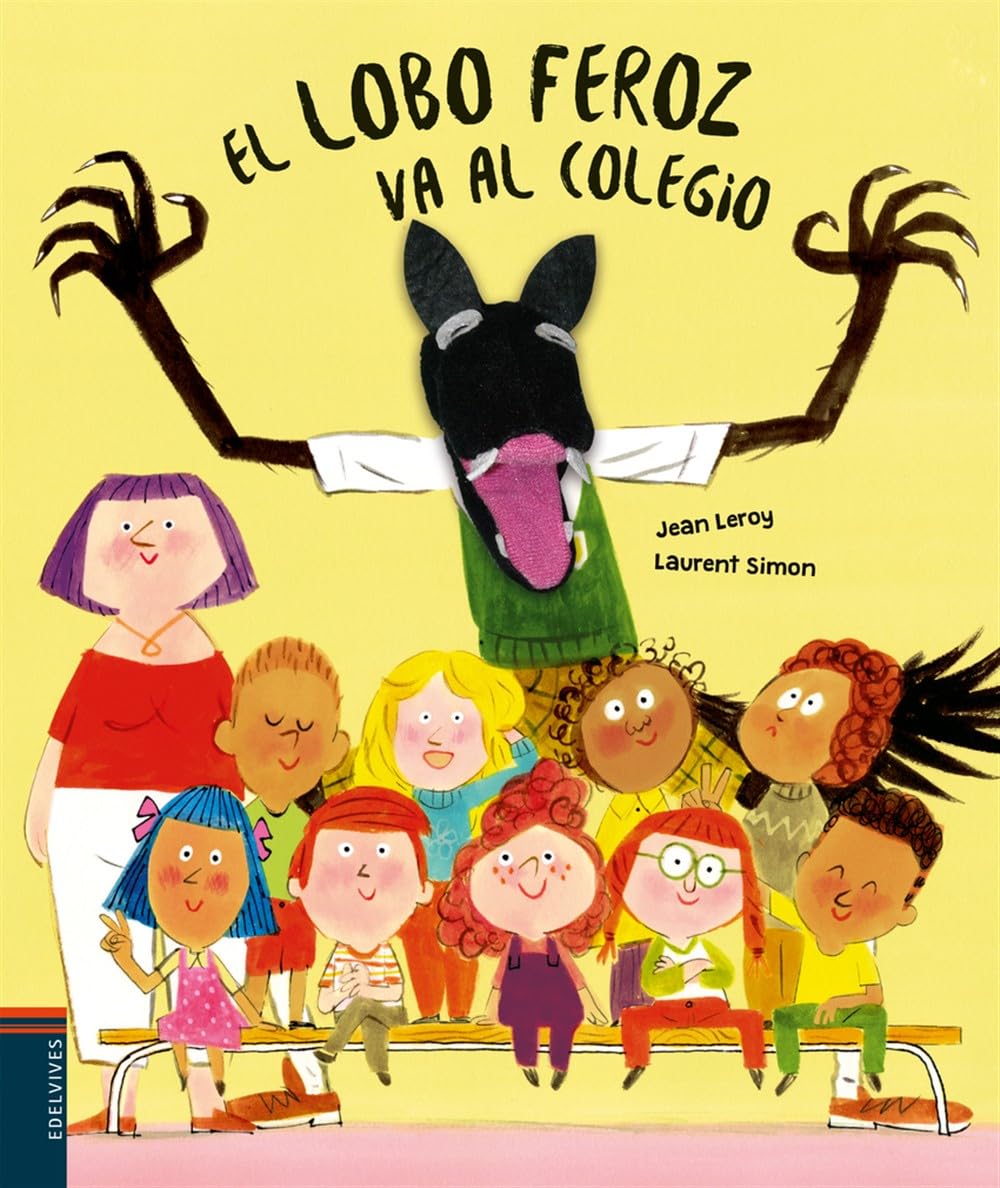 El lobo feroz va al colegio (Álbumes ilustrados)