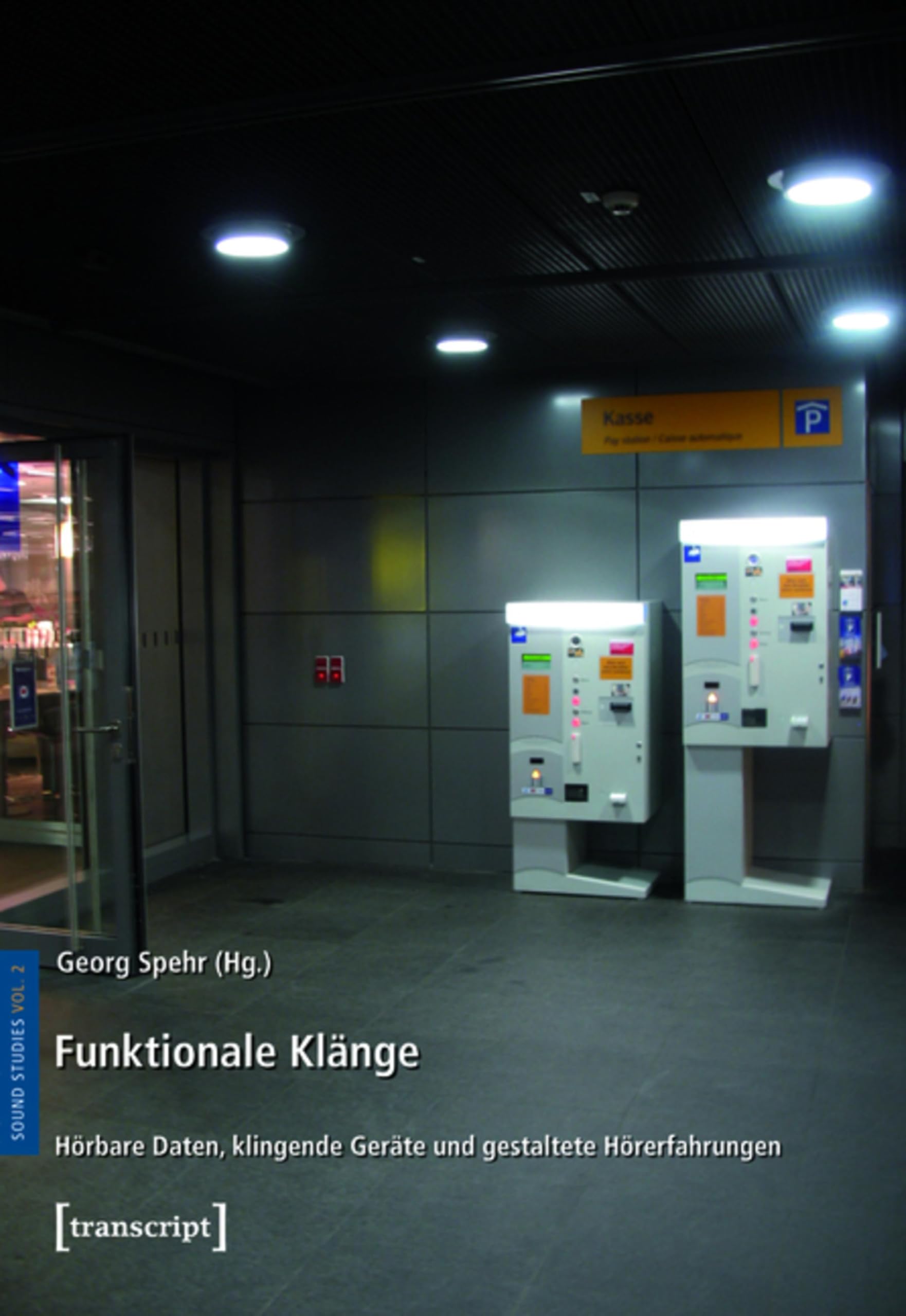 Funktionale Klänge Sound Studies 2 ouvrage allemand acoustique et esthétique