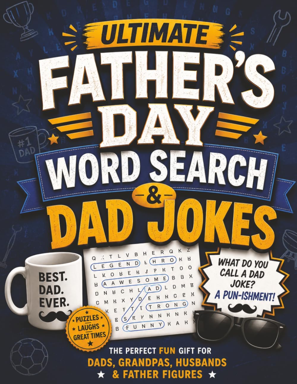Ultimate Father's Day Word Search & Dad Jokes: The Perfect Fun Gift for Dads, Grandpas, Husbands & Father Figures