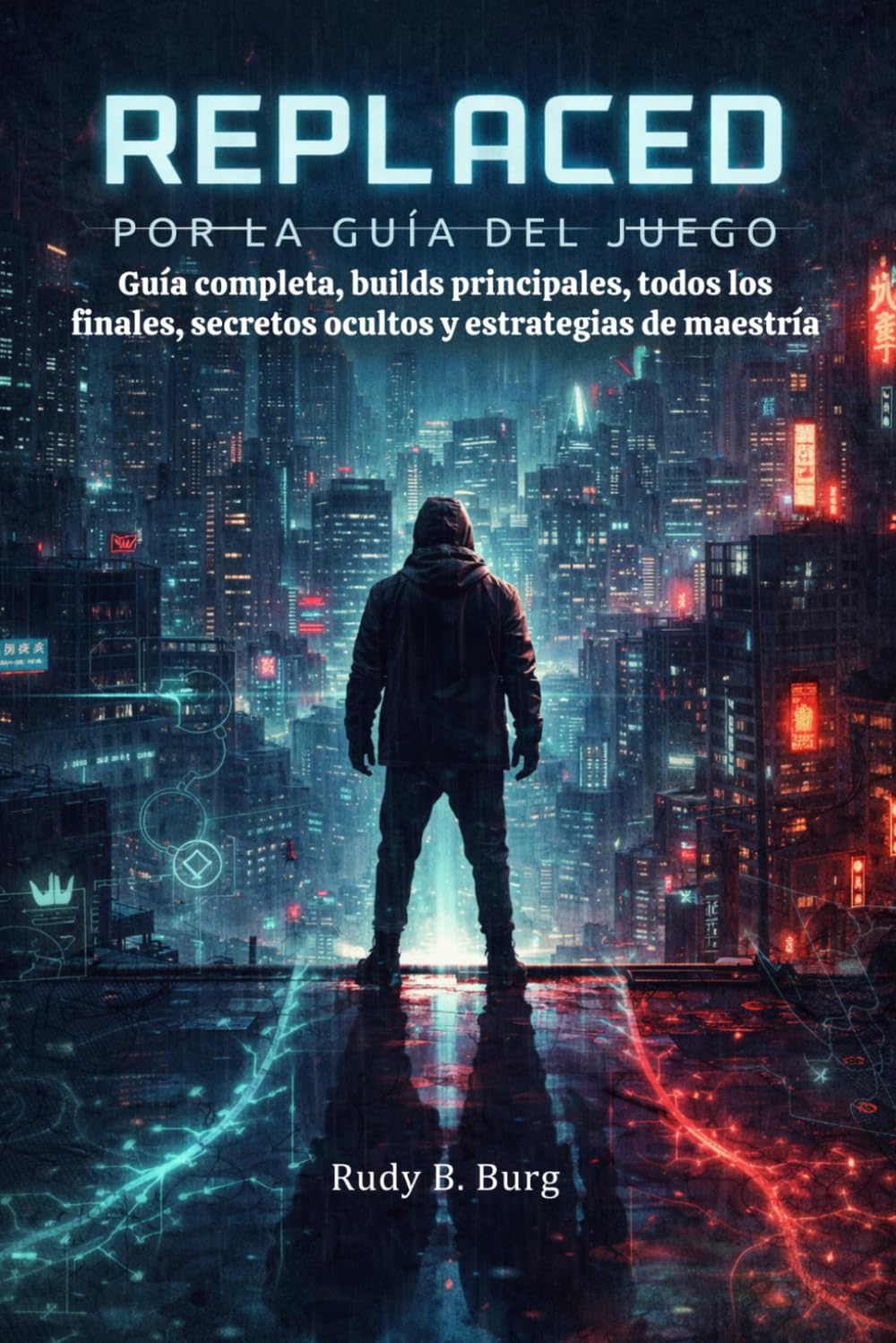 Replaced por la Guía del Juego: Guía completa, builds principales, todos los finales, secretos ocultos y estrategias de maestría