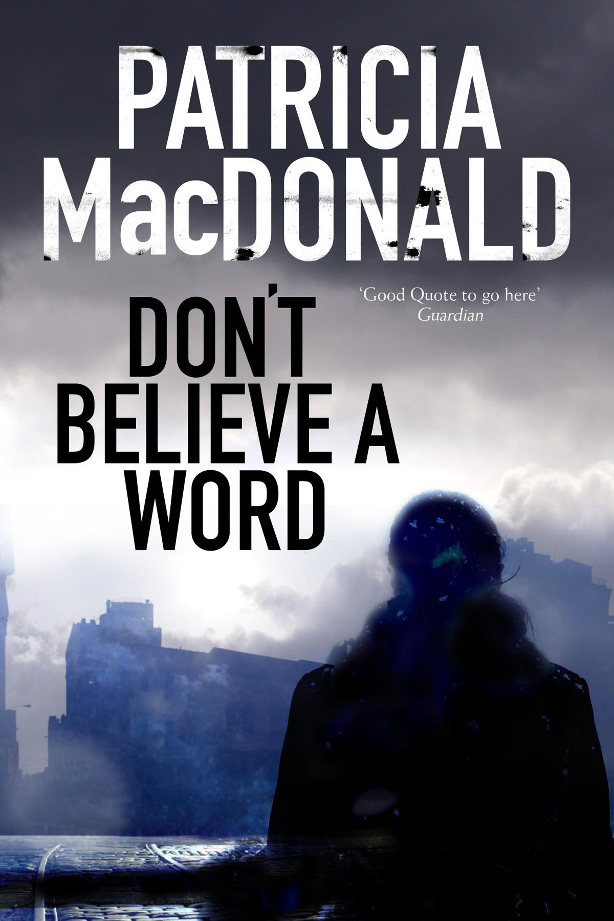 Patricia MacDonald - Don't Believe a Word - Paperback Book