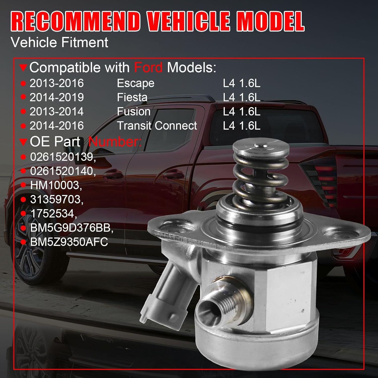 High Pressure Fuel Pump Fit 2013-2016 for Ford Escape, 2014-2019 for Ford Fiesta, 2013-2014 for Ford Fusion, 2014-2016 for Ford Transit Connect 4 Cyl Replace# 0261520139, 0261520140, HM10003