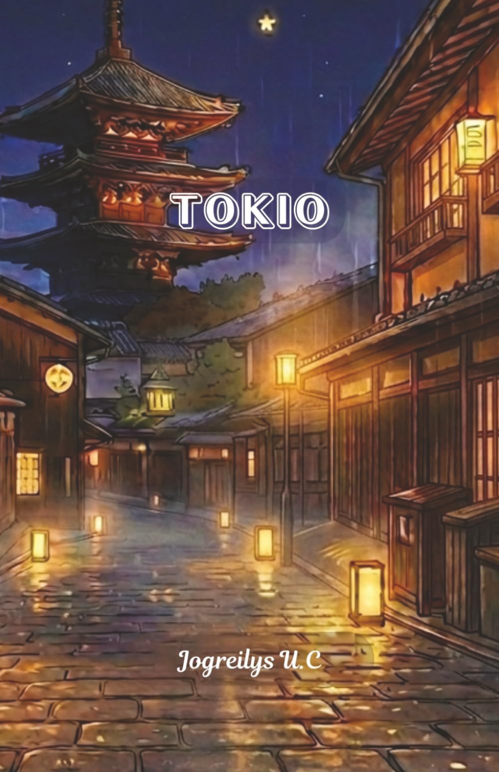 Tokio: Una historia de amor imposible. (Saga AITEM)