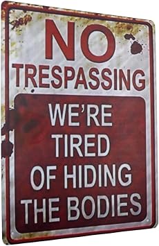 Halloween Vintage Metal Tin Sign Funny Sarcastic Party Wall Art Decor Signs, Funny Tin Sign for No Trespassing, Avoiding the Spooky Cleanup 12x8 Inches