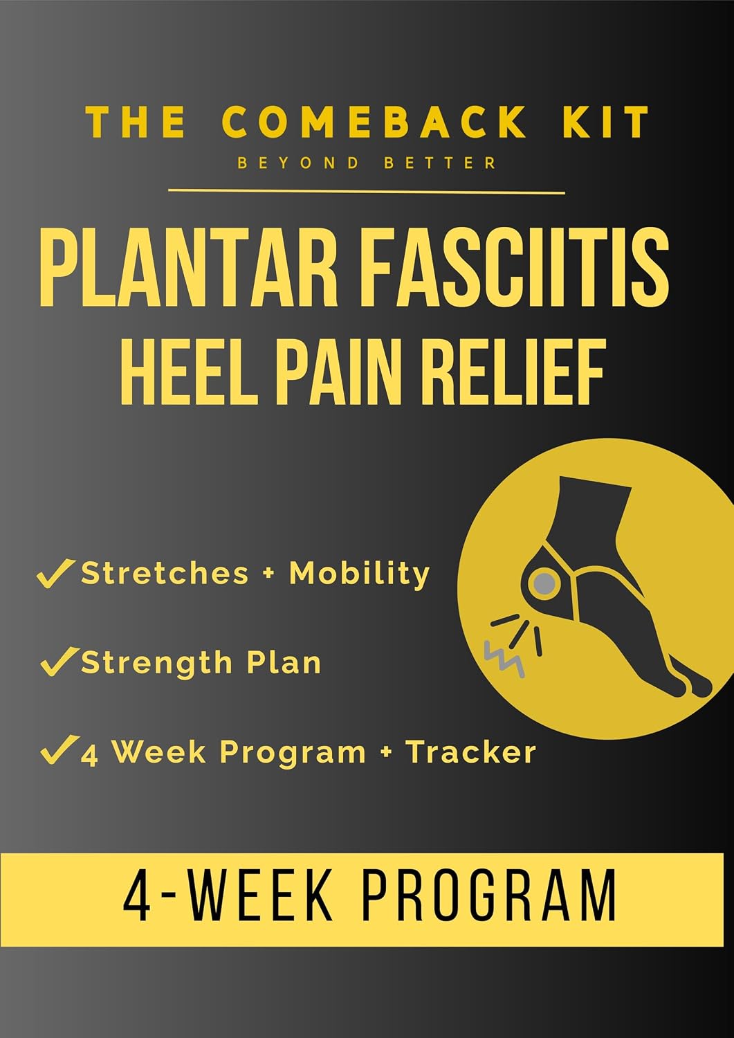 The Comeback Kit - Plantar Fasciitis Edition