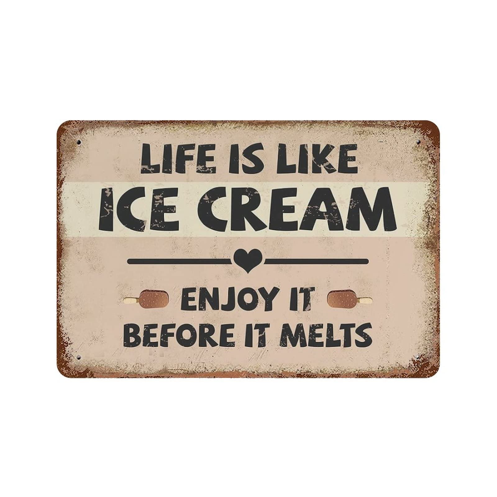 AOOEDM Life Is Like Ice Cream,Enjoy It Before It Tin Metal Sign Wall Decor Funny Inspirational Quote Wall Art Sign Vintage Tin Signs For Home Coffee Bar Man Cave Sign Pub Poster