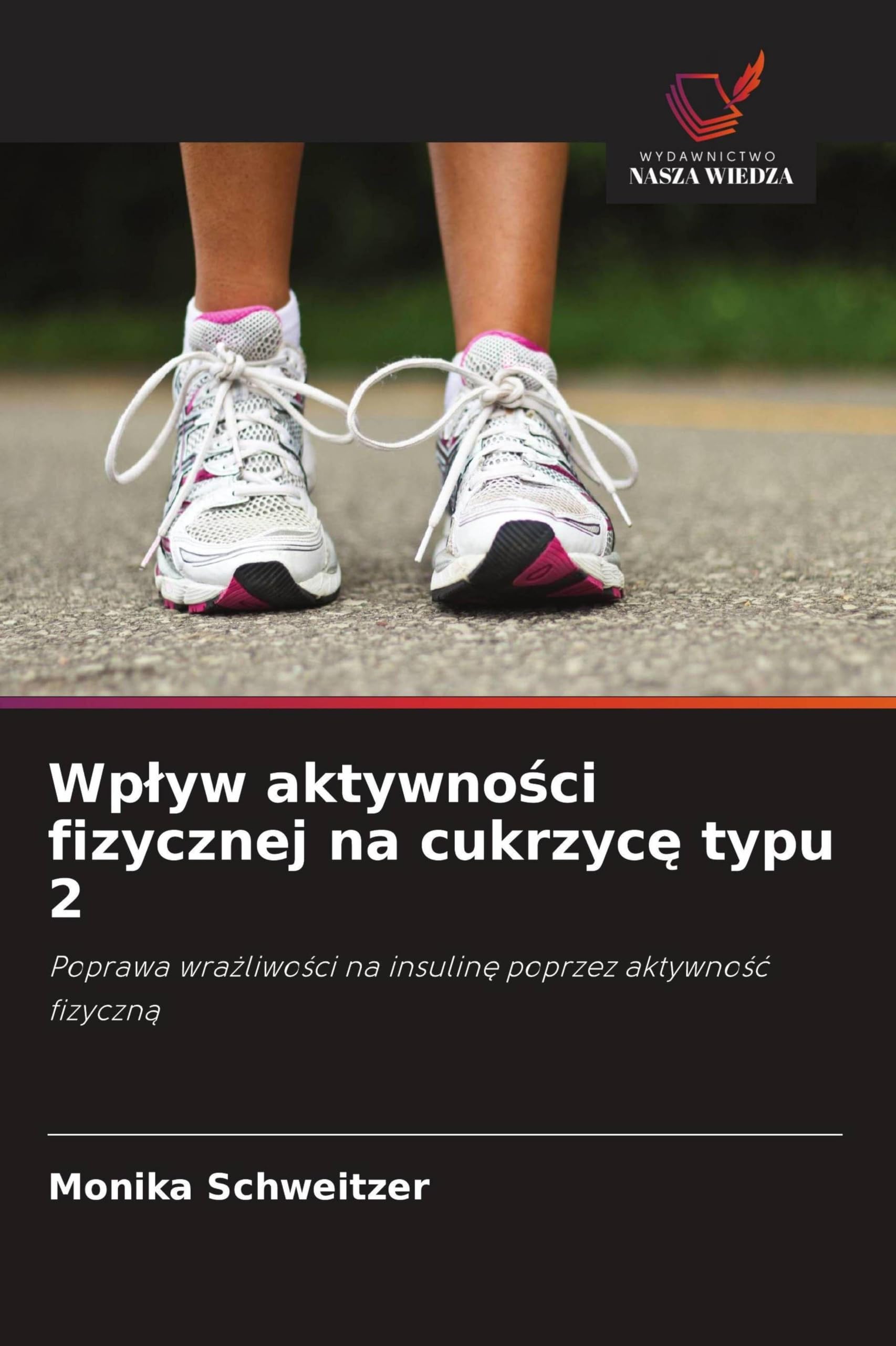 Wp¿yw aktywno¿ci fizycznej na cukrzyc¿ typu 2: Poprawa wra¿liwo¿ci na insulin¿ poprzez aktywno¿¿ fizyczn¿