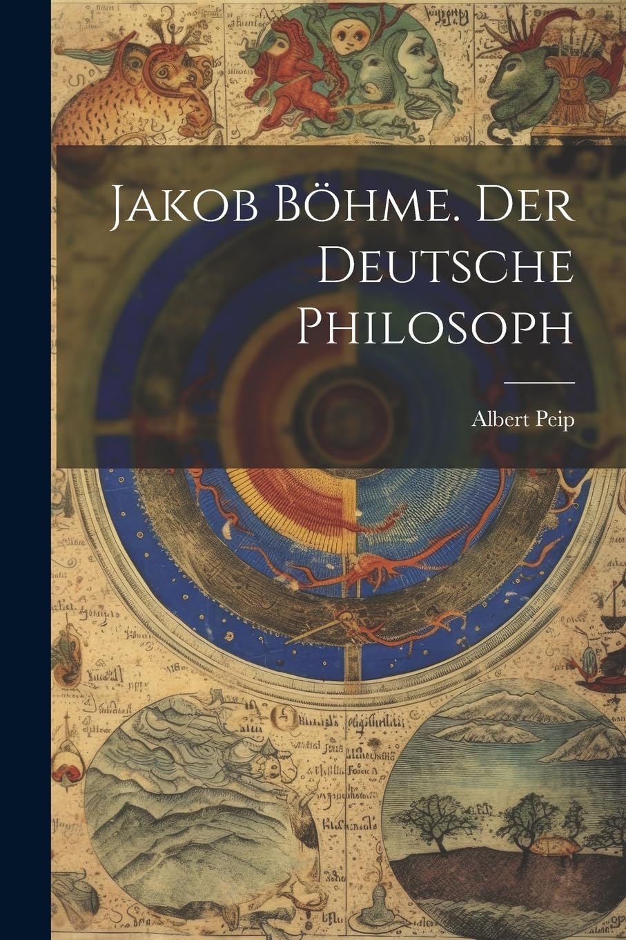 Jakob Böhme. Der deutsche Philosoph