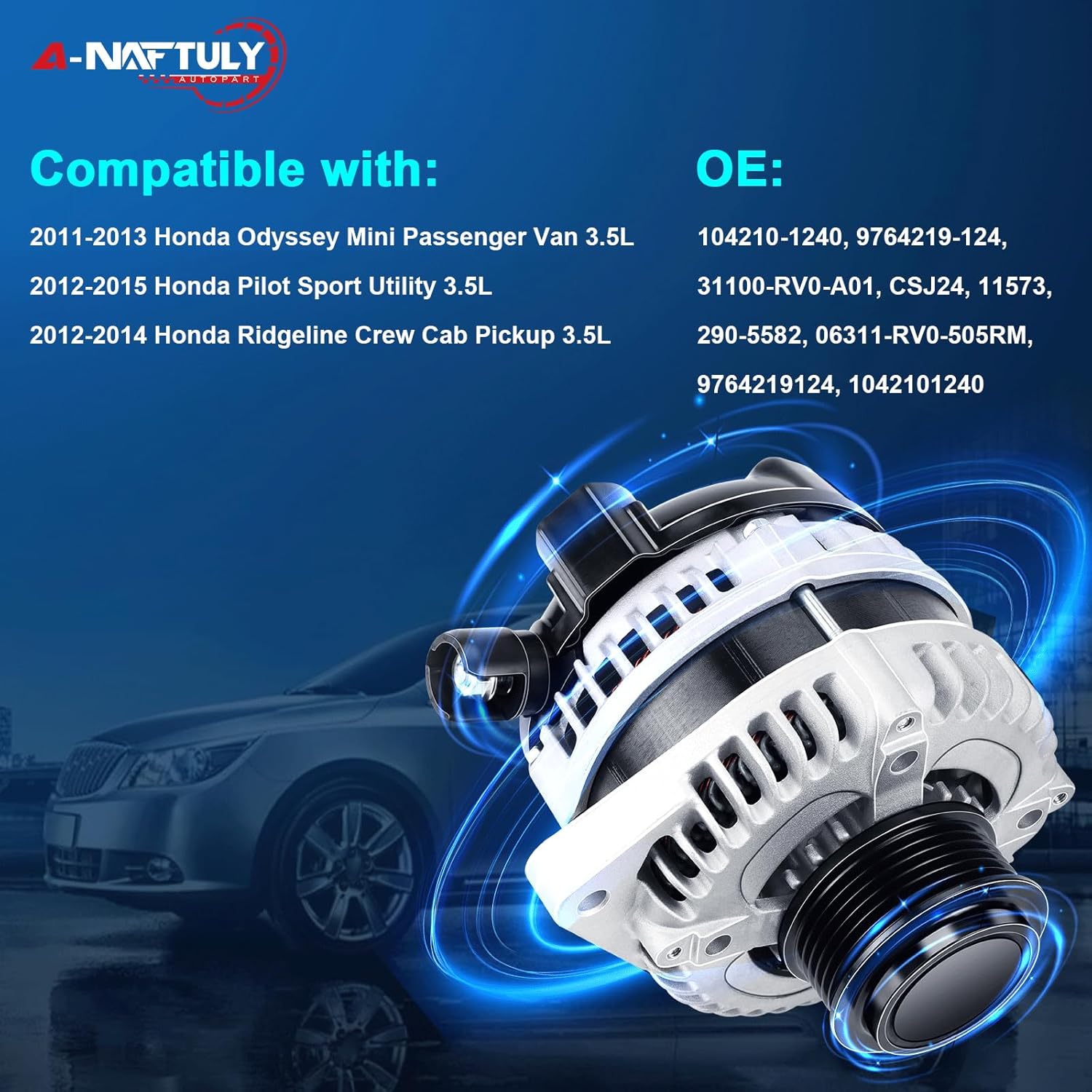 11573N Alternator Fits for Honda Pilot 2012 2013 2014 2015, Ridgeline 2012-2014, Odyssey 2011-2013, V6, 3.5, High Output Alternator Replacement 9764219-124, 104210-1240, 31100-RV0-A01, 11573