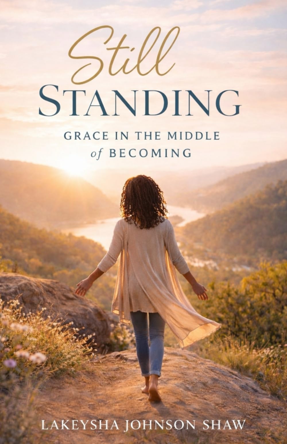 Still Standing: Grace in the Middle of Becoming