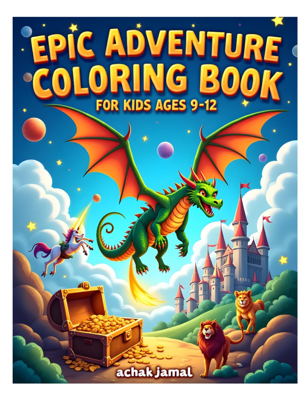 Epic Adventure Coloring Book for Kids Ages 9–12: Fantasy, Dragons, Space, Animals and Action Scenes