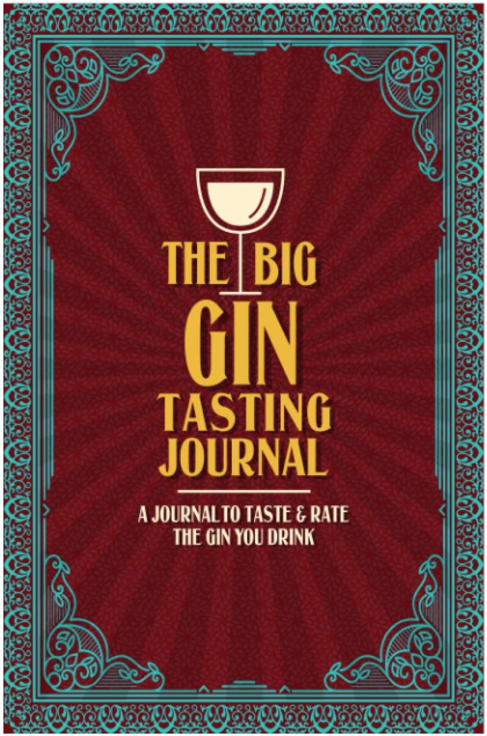 The Big Gin Tasting Journal: A Journal to Taste & Rate the Gin You Drink