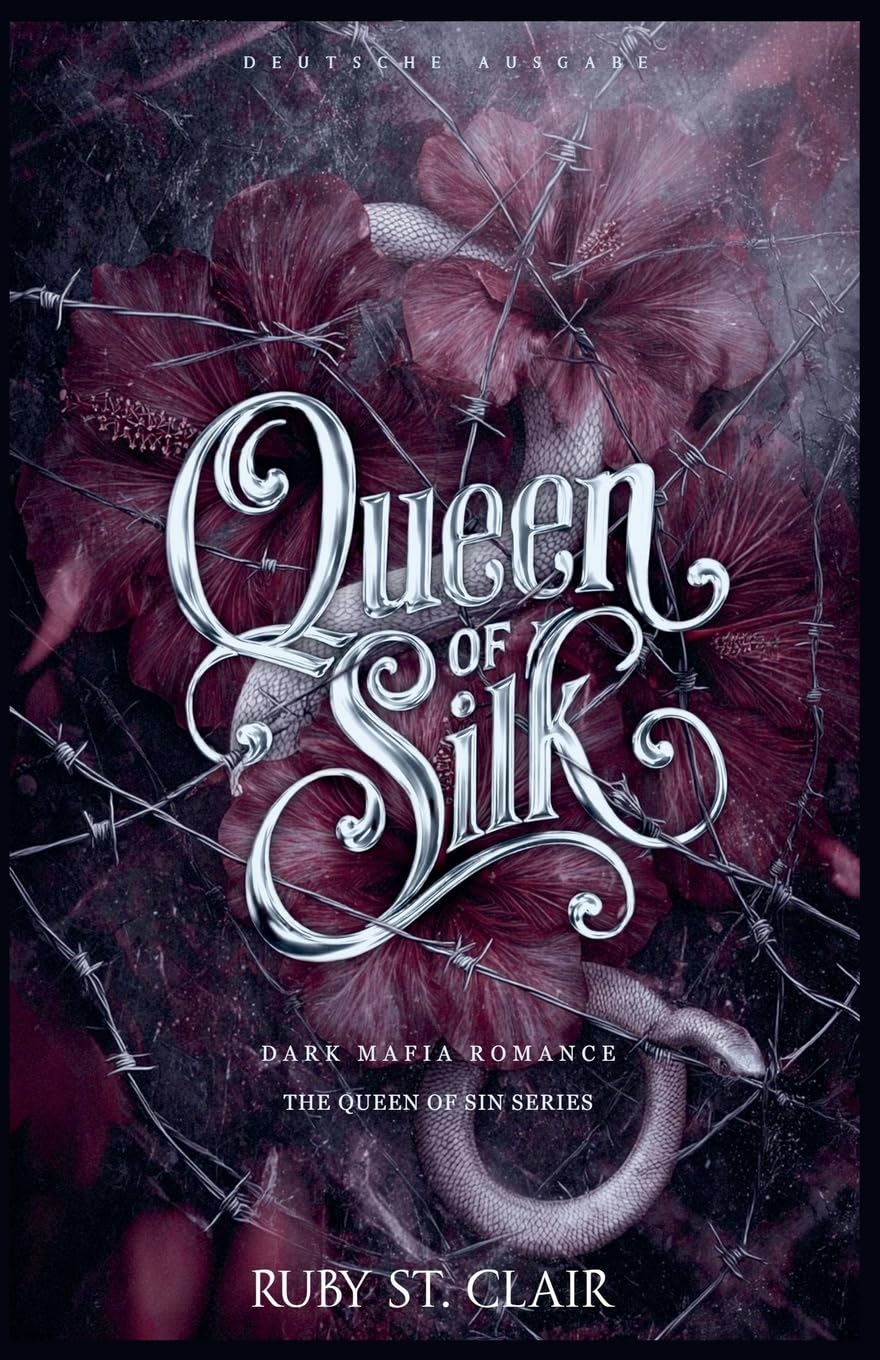 Queen of Silk: Dark Mafia Romance (Deutsche Ausgabe): 1 (The Queen of Sin (Deutsche Ausgabe))