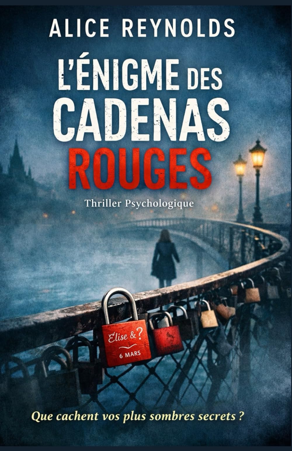L’Énigme des cadenas rouges: Quand l’amour devient une arme psychologique, personne n’est à l’abri.