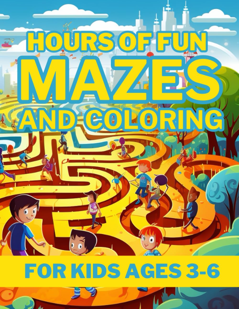 Hours of Fun Mazes and Coloring for Kids Ages 3-6: Coloring and Maze Activity Book For Kids | 100 Mazes for Preschoolers: Awesome Children's Activity ... Puzzle & Colouring Book for Young Kids