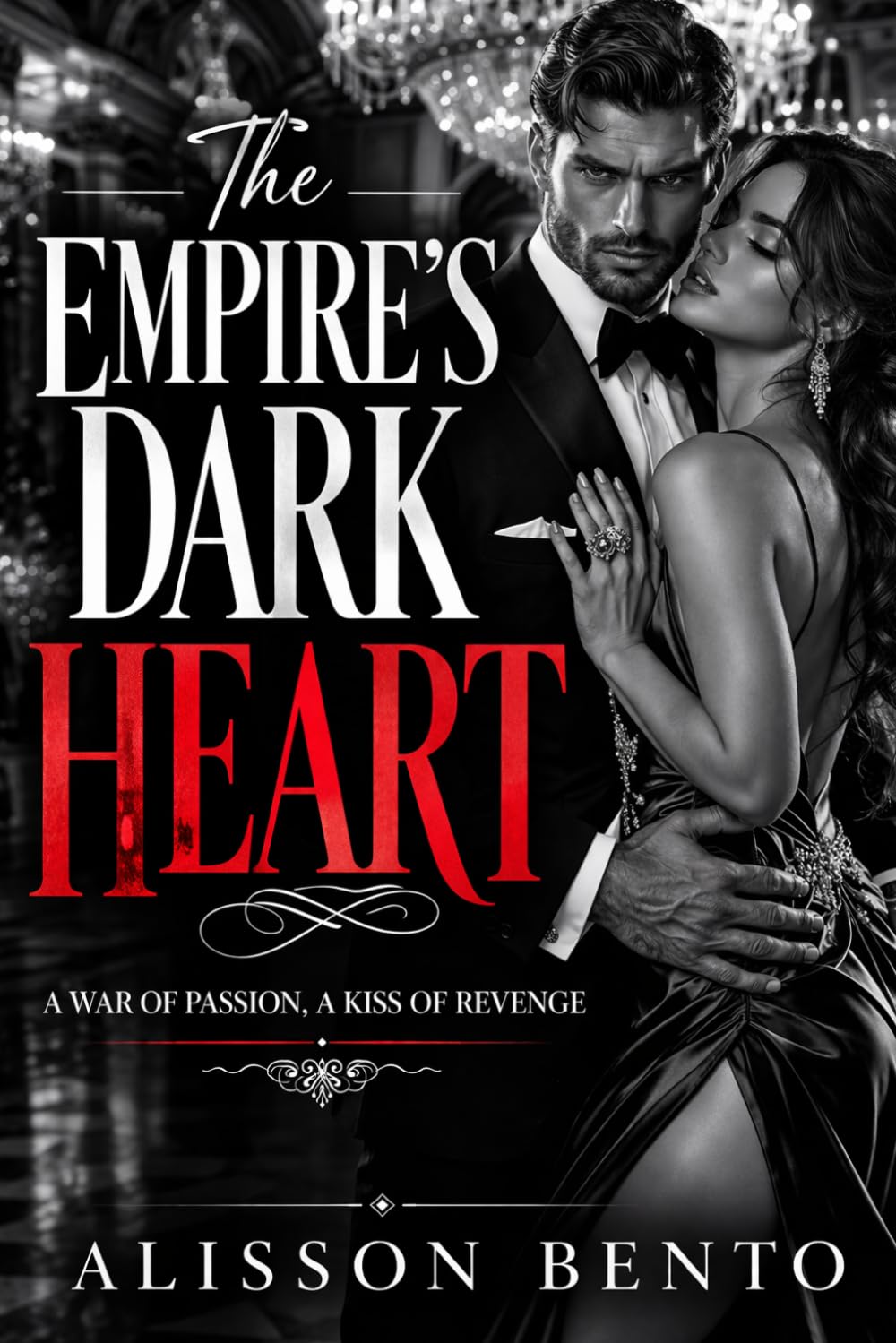 The Empire's Dark Heart: A War of Passion, a Kiss of Revenge (Towers of Obsession)