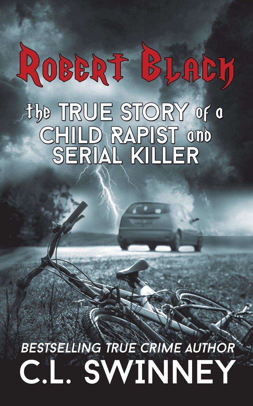 Buy Robert Black: The True Story of a Child Rapist and Serial Killer — BookShops.in