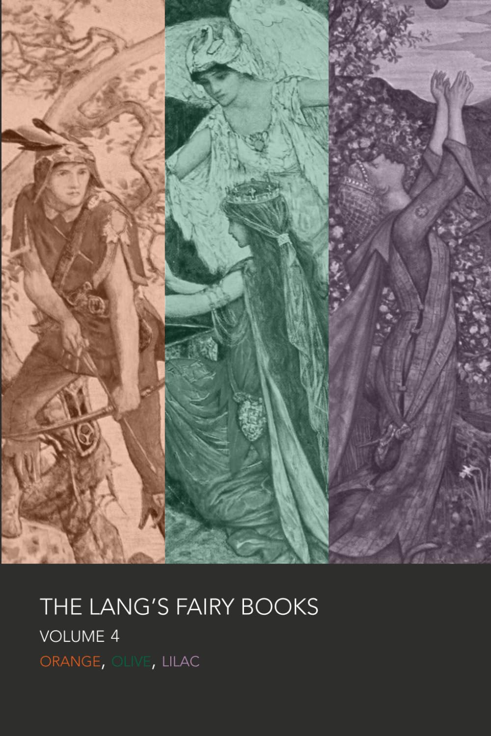 The Lang's Fairy Books: Volume 4: Orange, Olive, Lilac