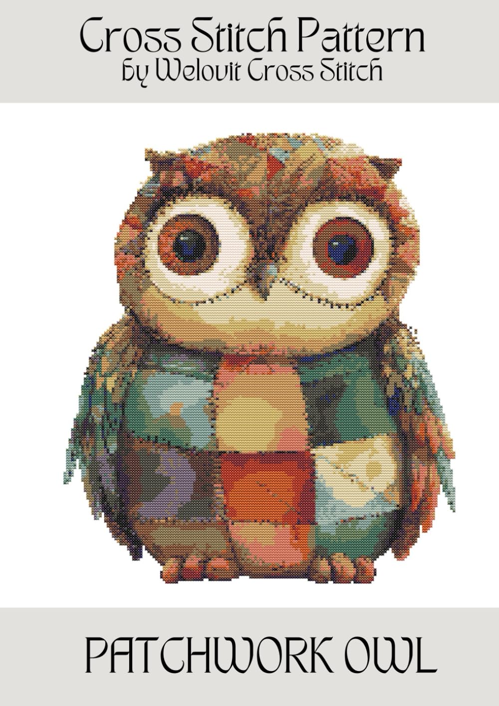 PATCHWORK OWL Cross stitch: A beautiful cross stitch pattern for your next project! (Welovit Cross Stitch Patterns)