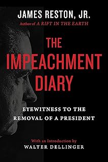 The Impeachment Diary: Eyewitness to the Removal of a President
