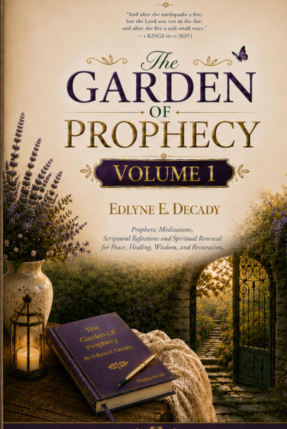 The Garden of Prophecy: Volume 1