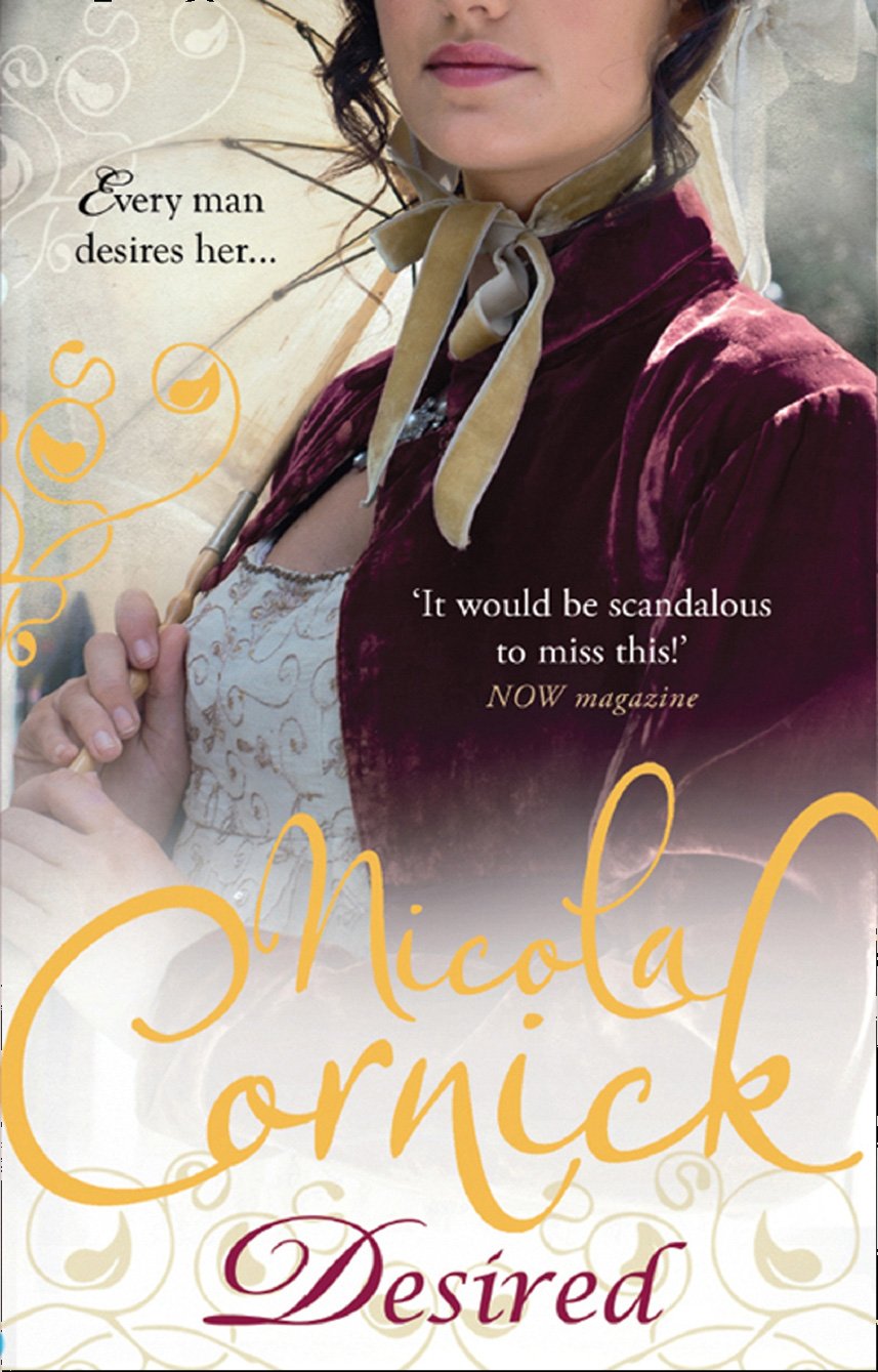 Desired: A Regency Romance of High Society Secrets and a Marriage of Convenience (Scandalous Women of the Ton Book 5)