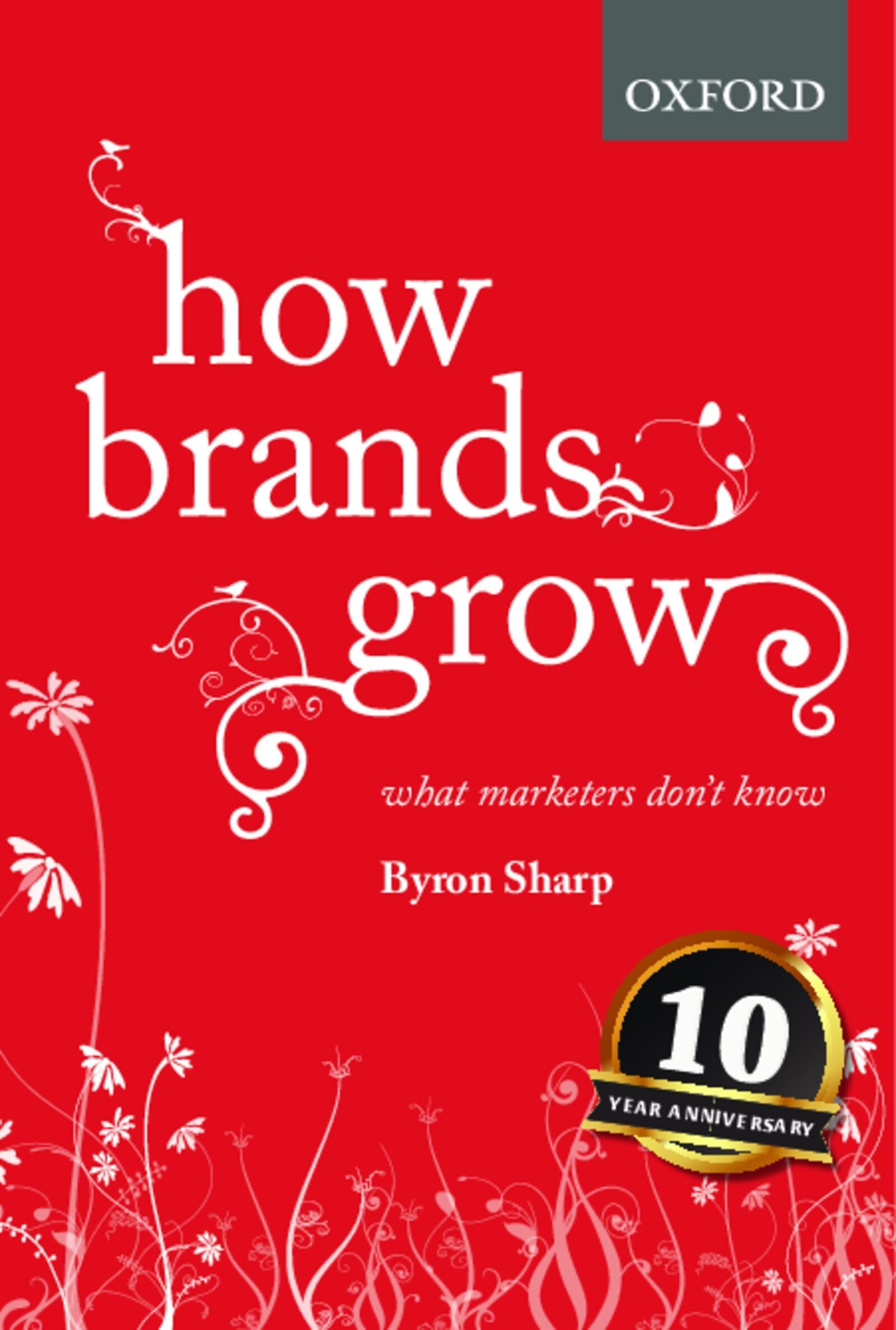 How Brands Grow: What Marketers Don't Know