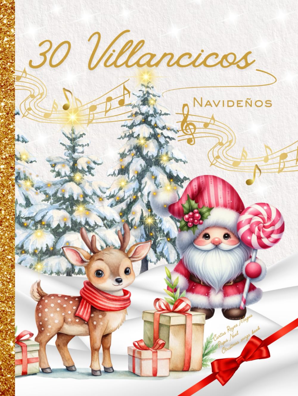 30 Villancicos Navideños Letras. Interior en color. Cartas para Papá Noel y Reyes Magos. Christmas songs book.: Cancionero Navidad Ilustrado