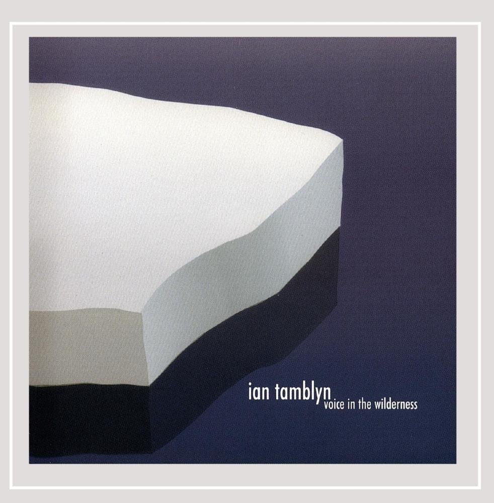 Voice In The Wilderness [Audio CD] Ian Tamblyn and Tamblyn, Ian