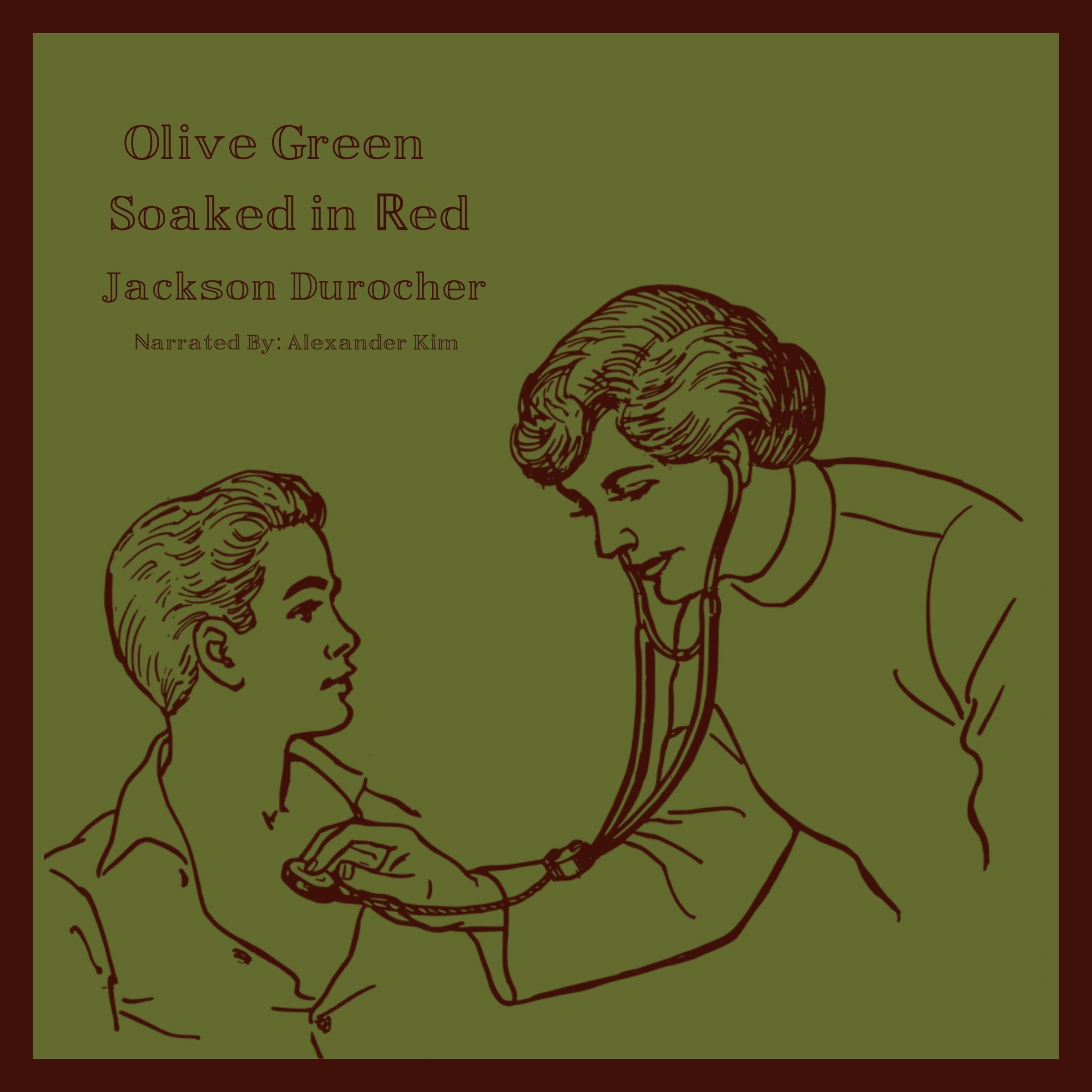 Olive Green, Soaked in Red