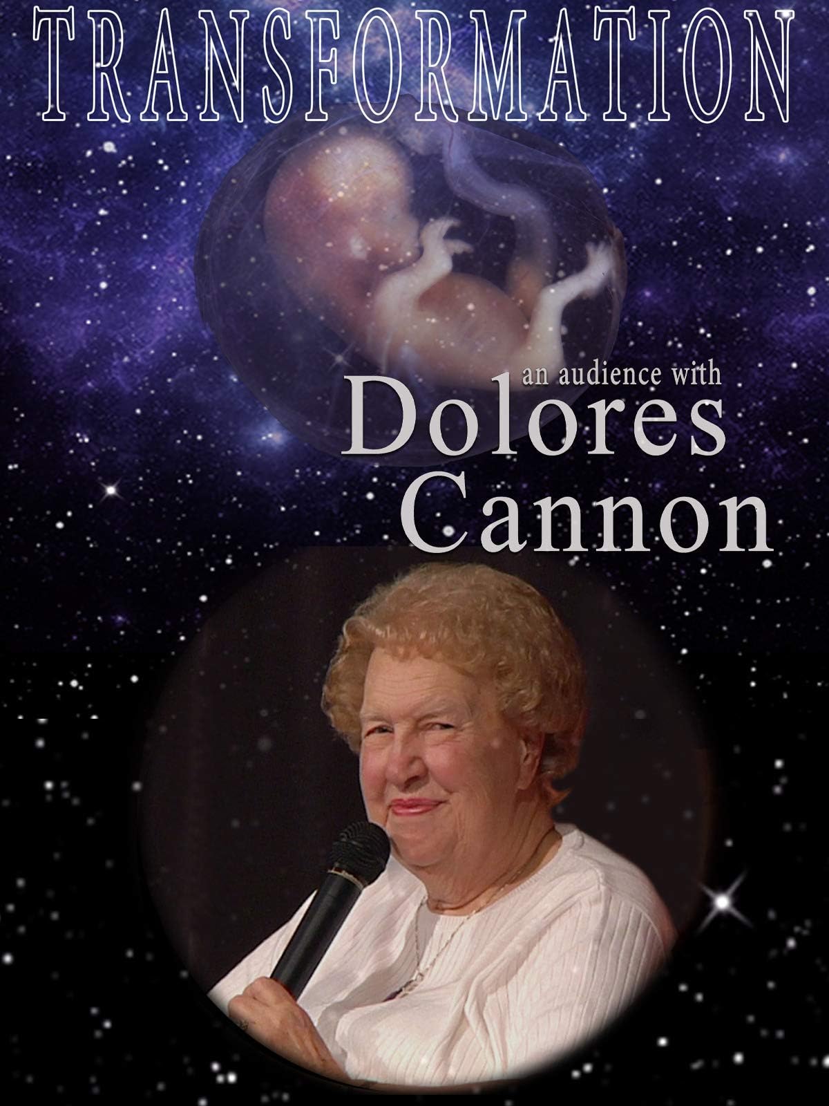 Transformation: An Audience with Dolores Cannon