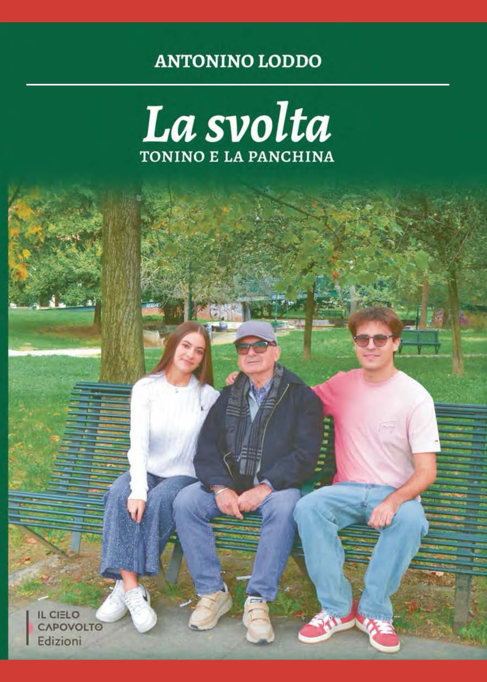 La svolta: Tonino e la panchina (Narrativa italiana)