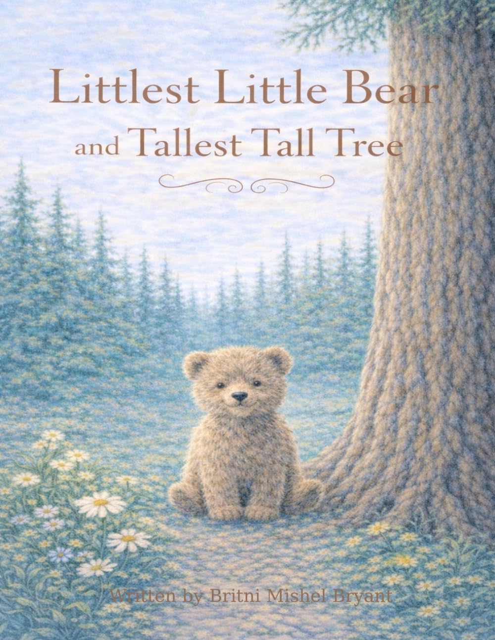 Littlest Little Bear and the Tallest Tall Tree