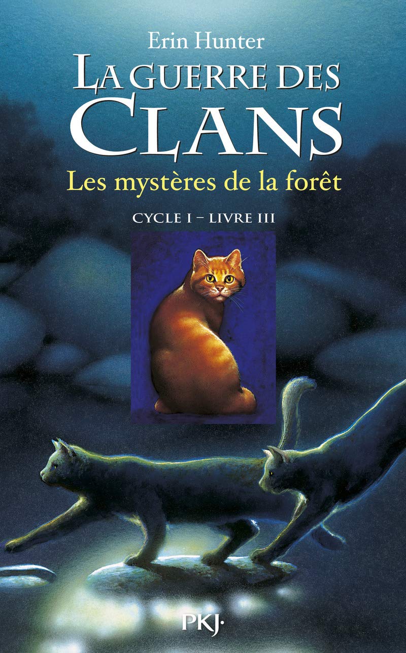 La guerre des clans - Cycle I - Tome 3 Les mystères de la forêt (3)